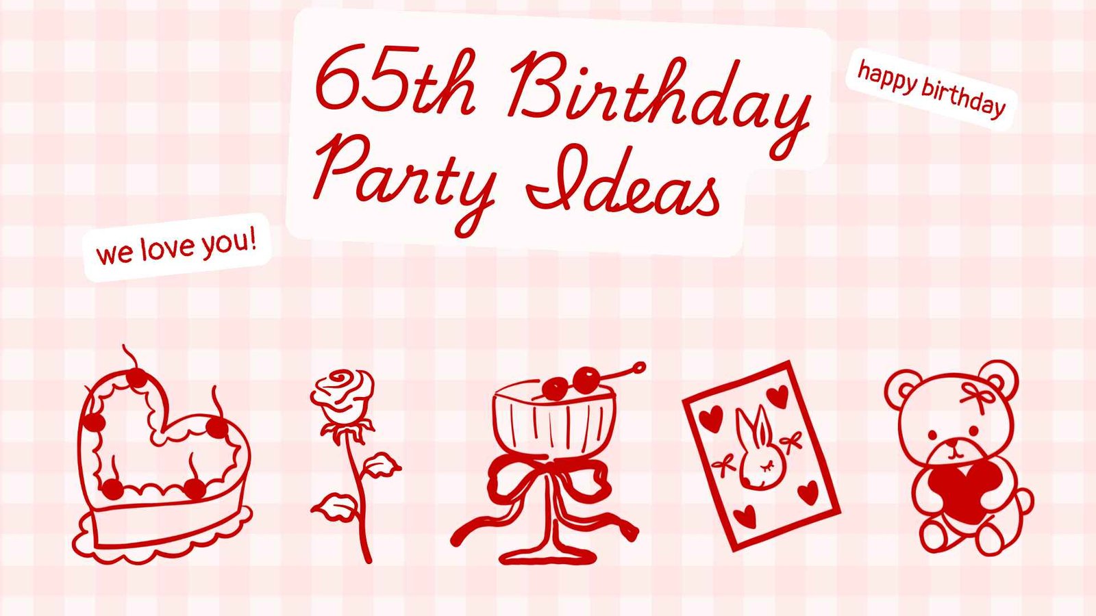 65th Birthday Party Ideas