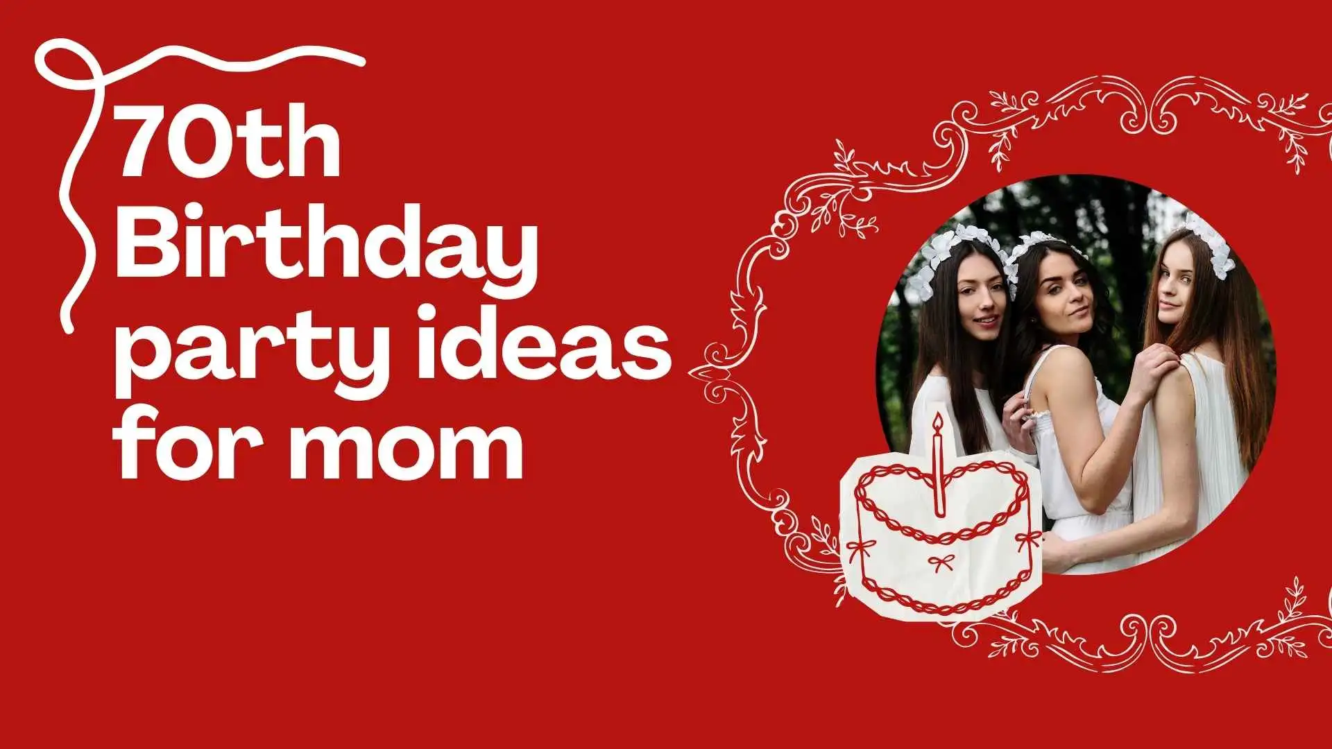 70th birthday party ideas for mom