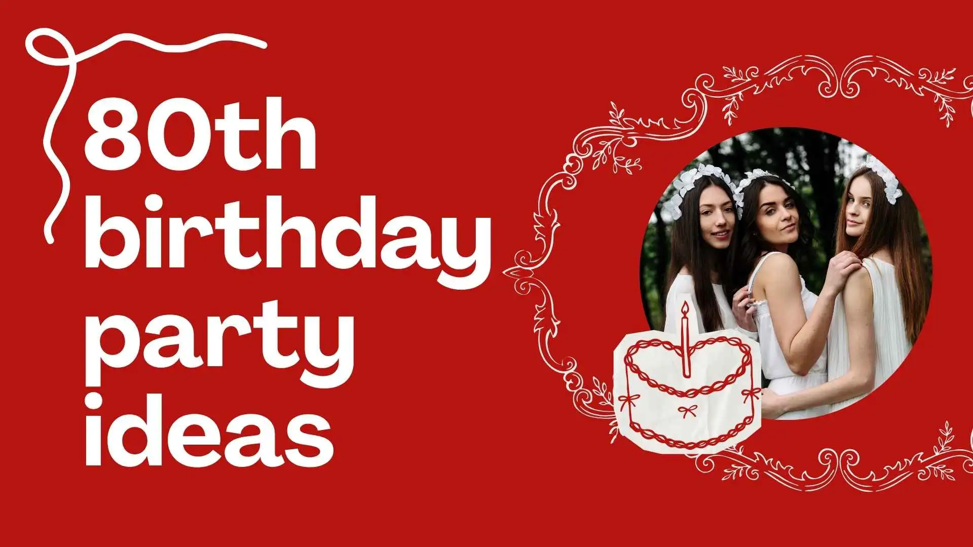 80th birthday party ideas