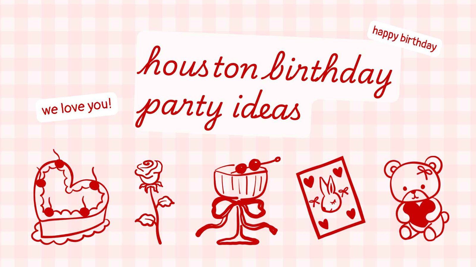 houston birthday party ideas