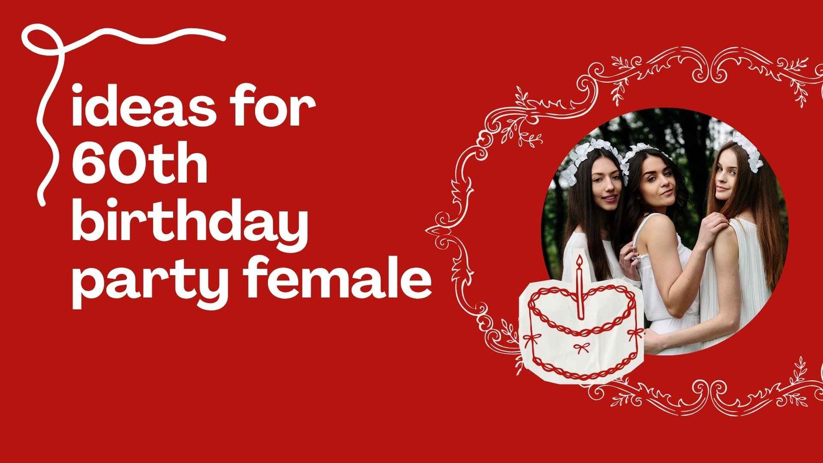 ideas for 60th birthday party female