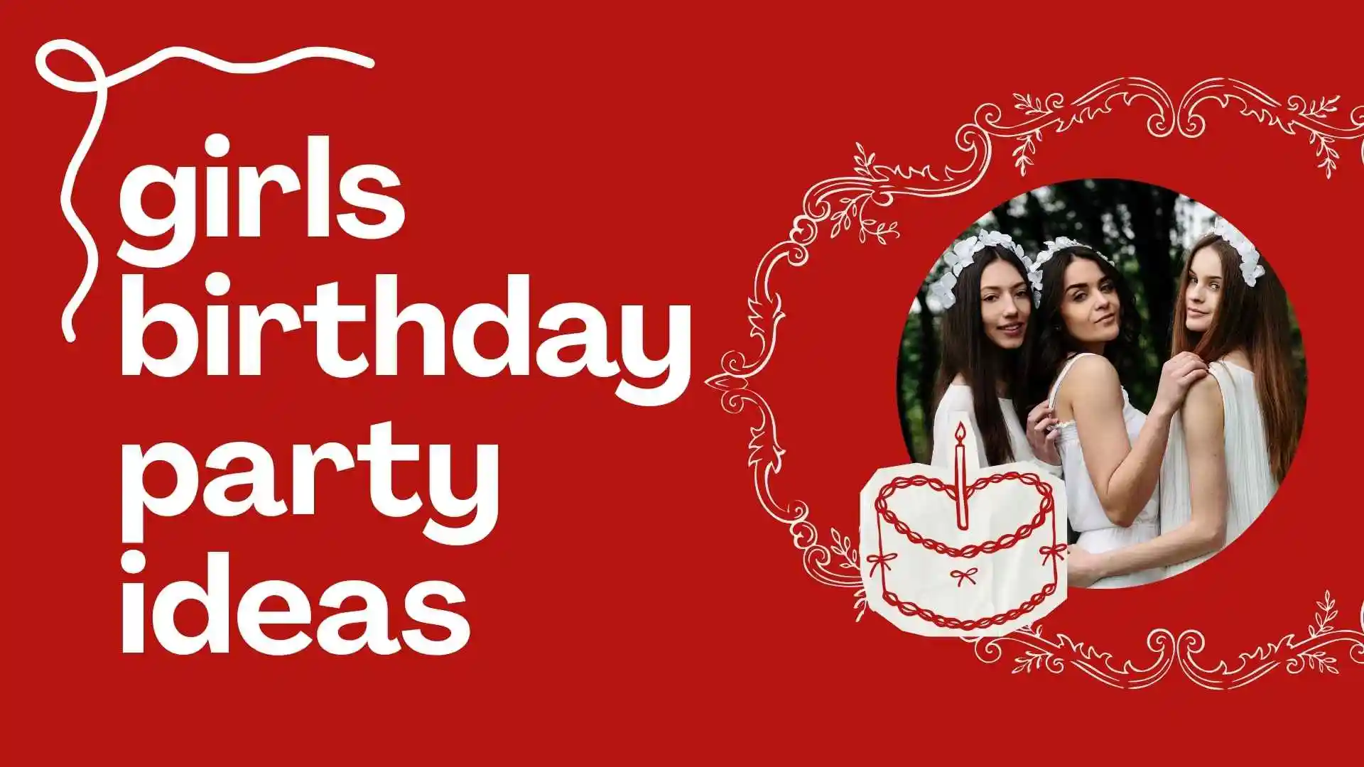 girls birthday party ideas